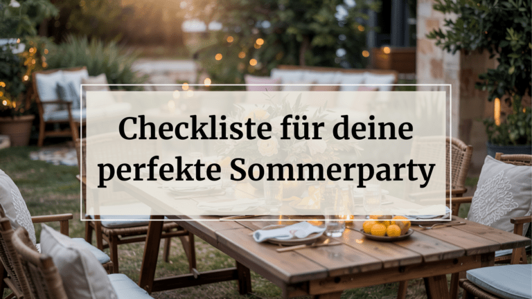 Checkliste für die perfekte Sommerparty