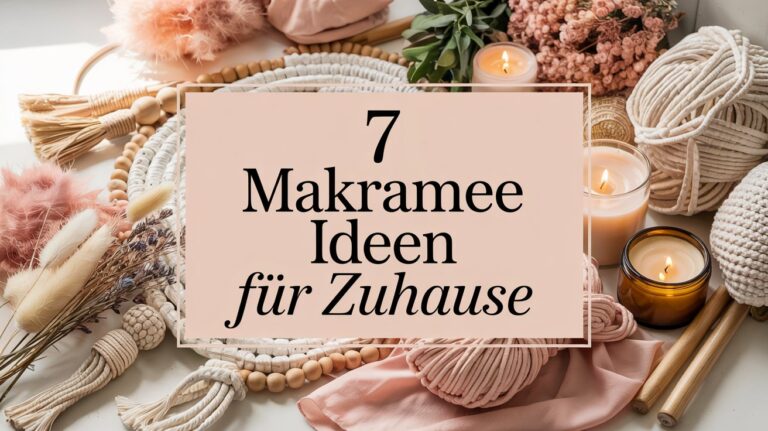 7 zauberhafte Makramee DIY Ideen für dein Zuhause